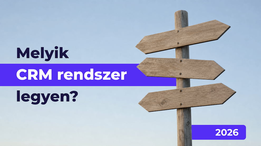 Hogyan válassz CRM rendszert 2026-ban?